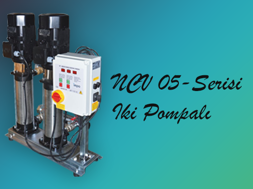 NCV 05 Serisi - İki Pompalı