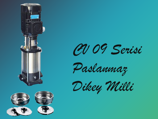 CV 9 Serisi Paslanmaz Dikey Milli