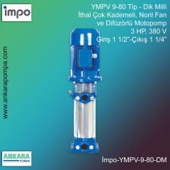 YMPV 9-80 Tip - Dik Milli, 3 HP, 380 V, Giriş 1 1/2”-Çıkış 1 1/4”, İthal Çok Kademeli, Noril Fan ve Difüzörlü Motopomp