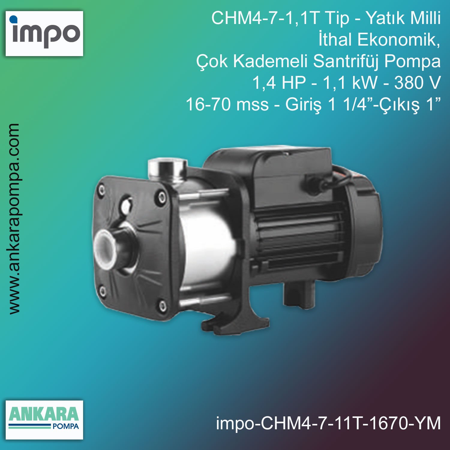 CHM8-4-1,5 Tip - Yatık Milli, 2 HP, 1,5kW, 220 V, 28-41 mss, Giriş 1 1/2”-Çıkış 1 1/2”, İthal Çok Kademeli Santrifüj Pompalar