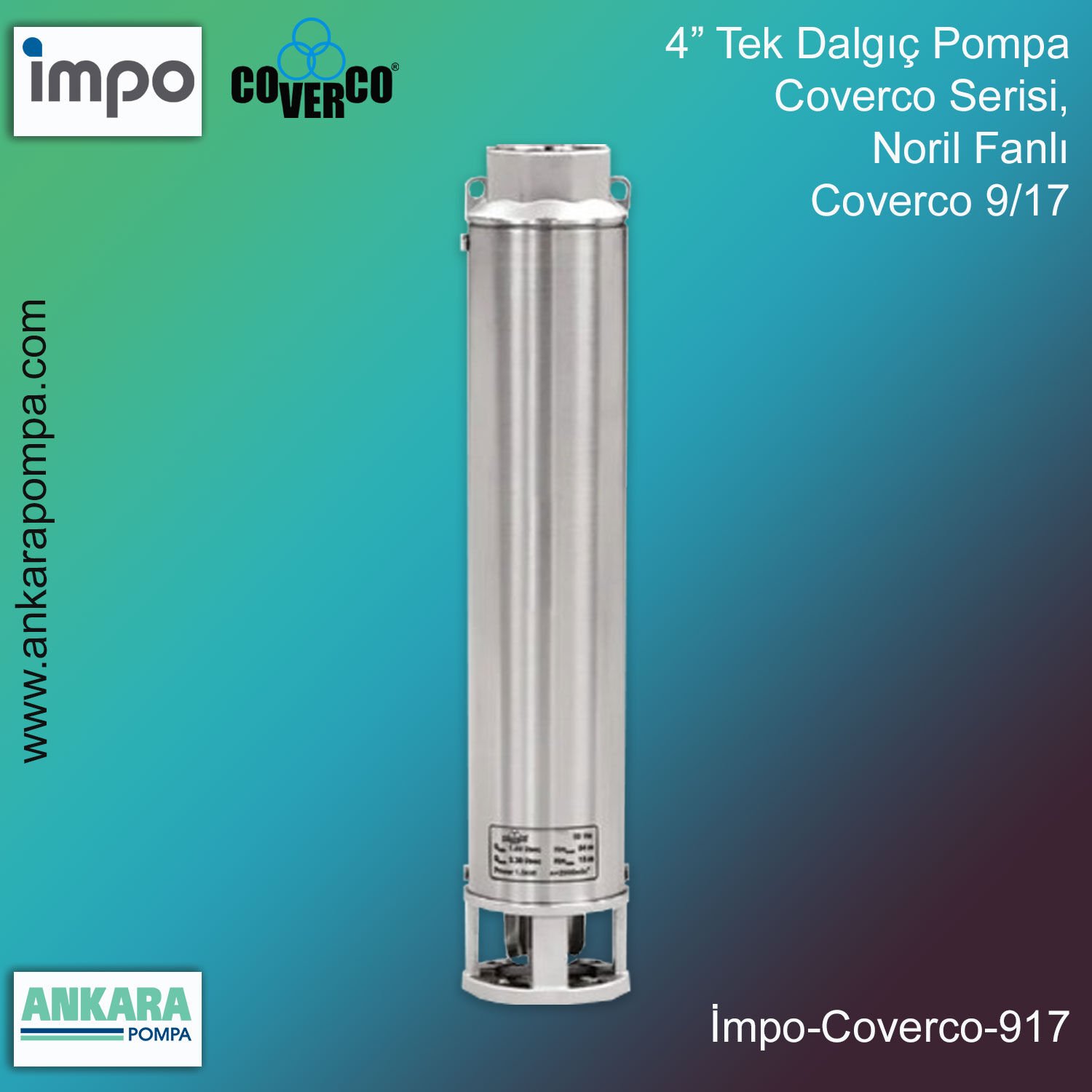 COVERCO 9/17 Tek Dalgıç Pompa, 4'' Derin Kuyu, Sondaj Pompası 4 Hp , 96 Mss , 14,4 m3/h