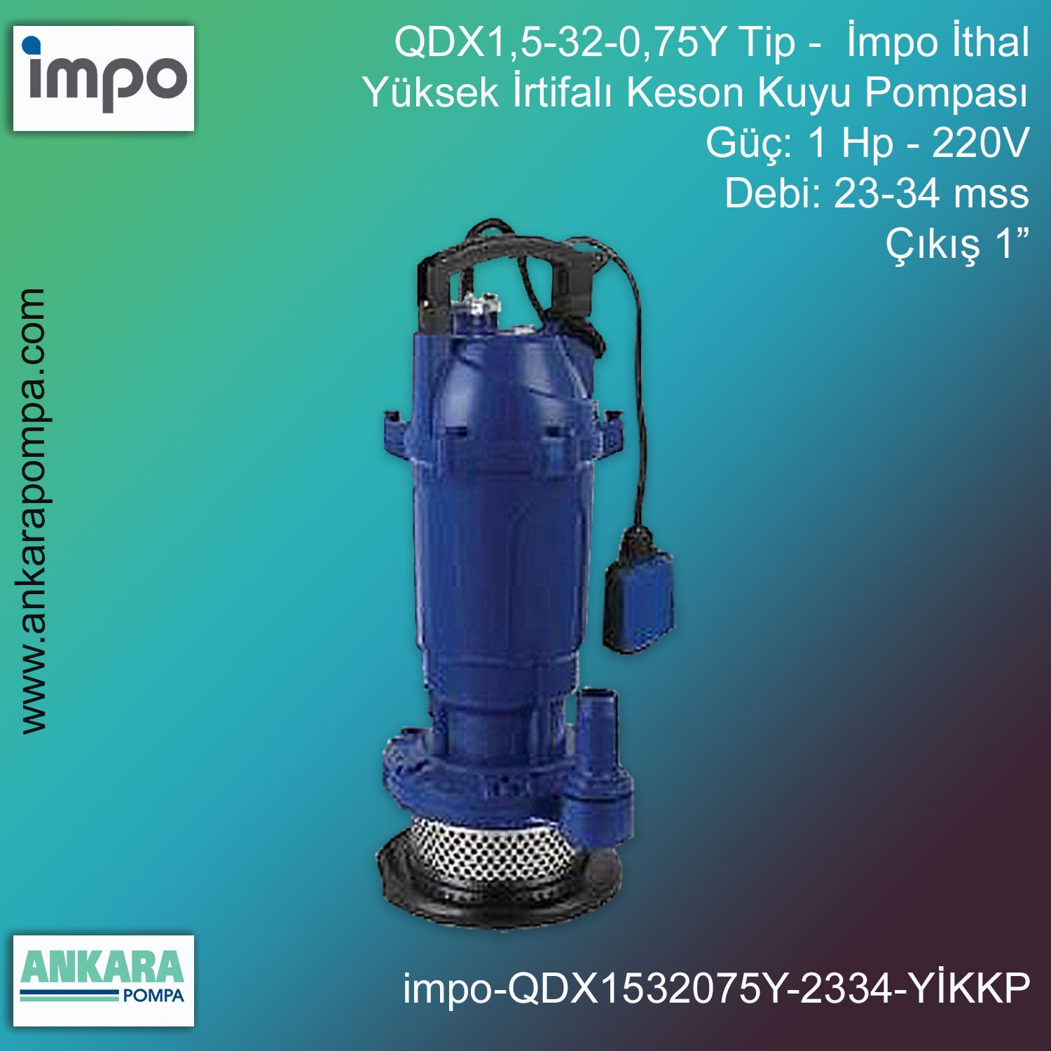 İmpo QDX 1,5-32-0,75Y Tip - 1Hp-220V Gücünde, 23-34 mss, 1'' Çıkış, İthal, Yüksek İrtifalı, Keson Kuyu Pompası