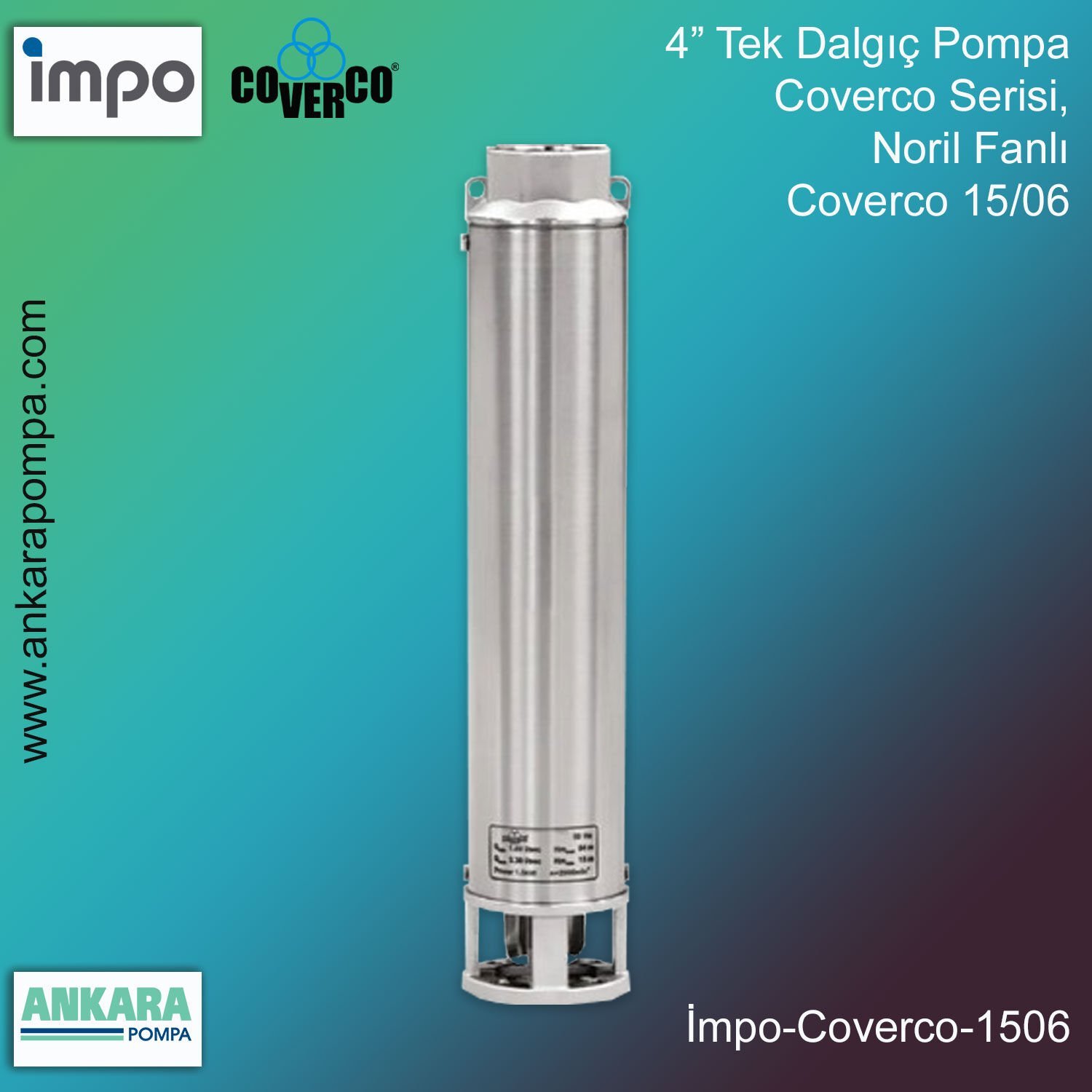 COVERCO 15/06 Tek Dalgıç Pompa, 4'' Derin Kuyu, Sondaj Pompası 2 Hp , 35 Mss , 24 m3/h