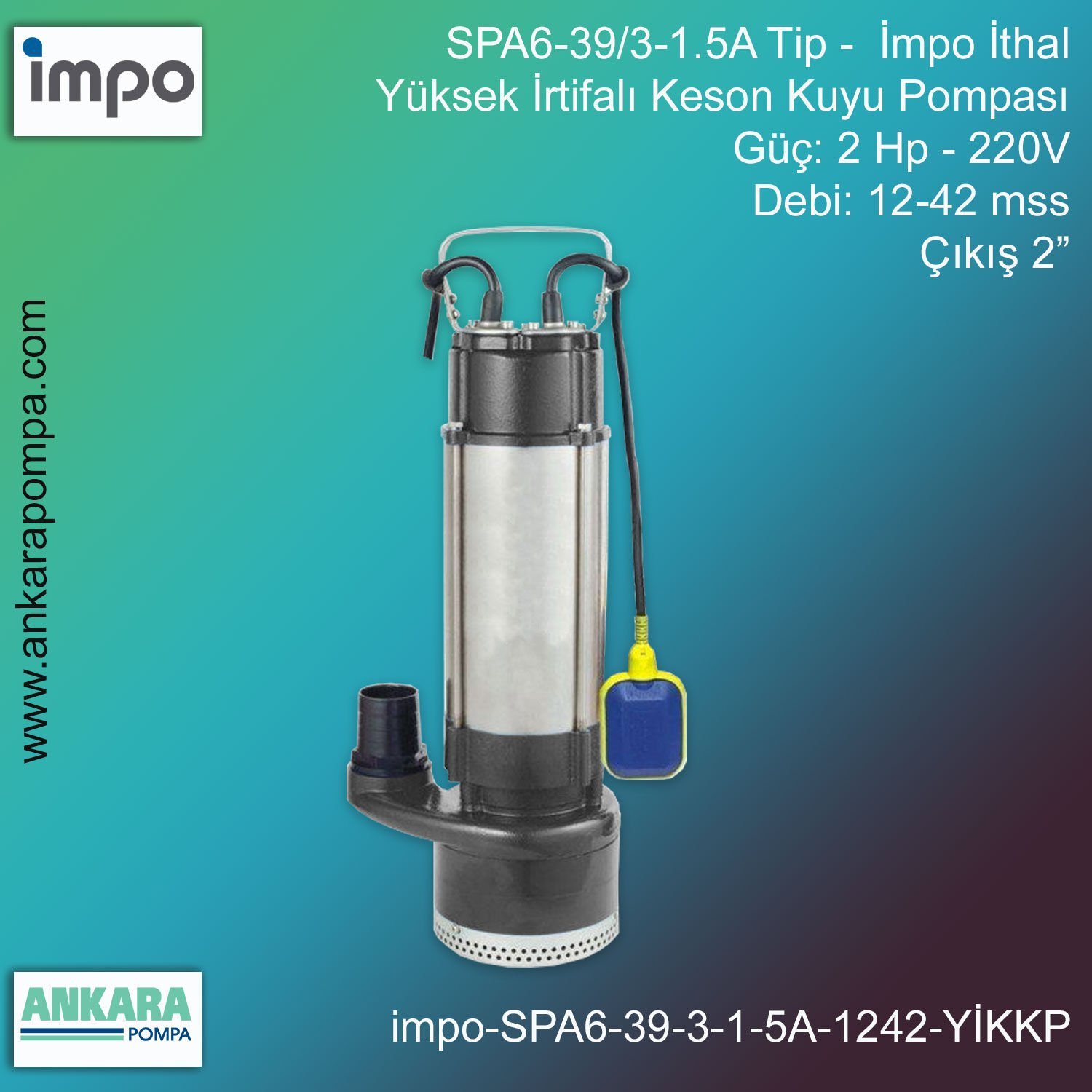 İmpo SPA6-39/3-1.5A Tip - 2Hp-220V Gücünde, 12-42 mss, 2'' Çıkış, İthal, Yüksek İrtifalı, Keson Kuyu Pompası
