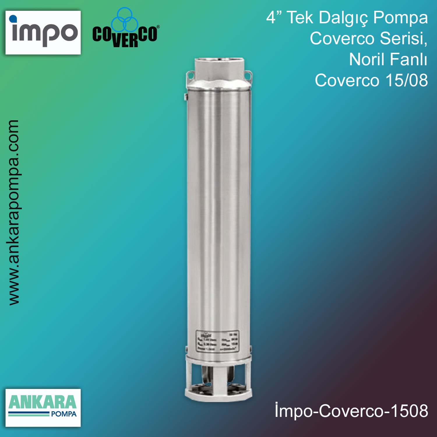 COVERCO 15/08 Tek Dalgıç Pompa, 4'' Derin Kuyu, Sondaj Pompası 3 Hp , 46 Mss , 24 m3/h