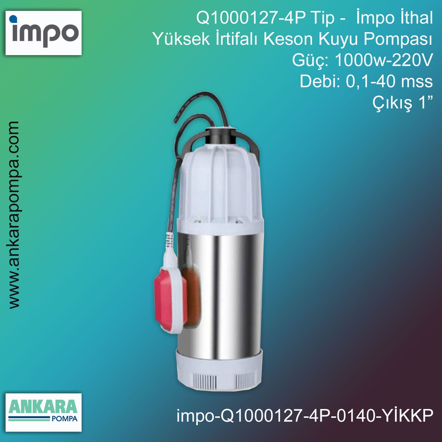 İmpo Q1000127-4P Tip - 1000w-220V Gücünde, 0,1-40 mss, 1'' Çıkış, İthal, Yüksek İrtifalı, Keson Kuyu Pompası
