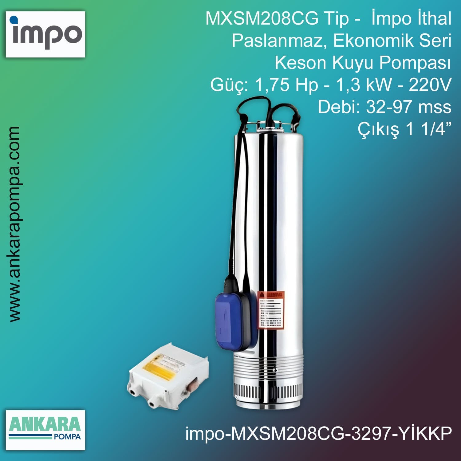 İmpo MXSM208CG Tip - 1,75 Hp-1,3 kW-220V Gücünde, 32-97 mss, 1 1/4'' Çıkış, İthal, Yüksek İrtifalı Keson Kuyu Pompası