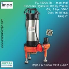 İmpo FC-1500A Tip - 2 Hp-380V Gücünde, 10-18 mss, Çıkış 2'', İthal, Ekonomik Öğütücülü Drenaj Pompası