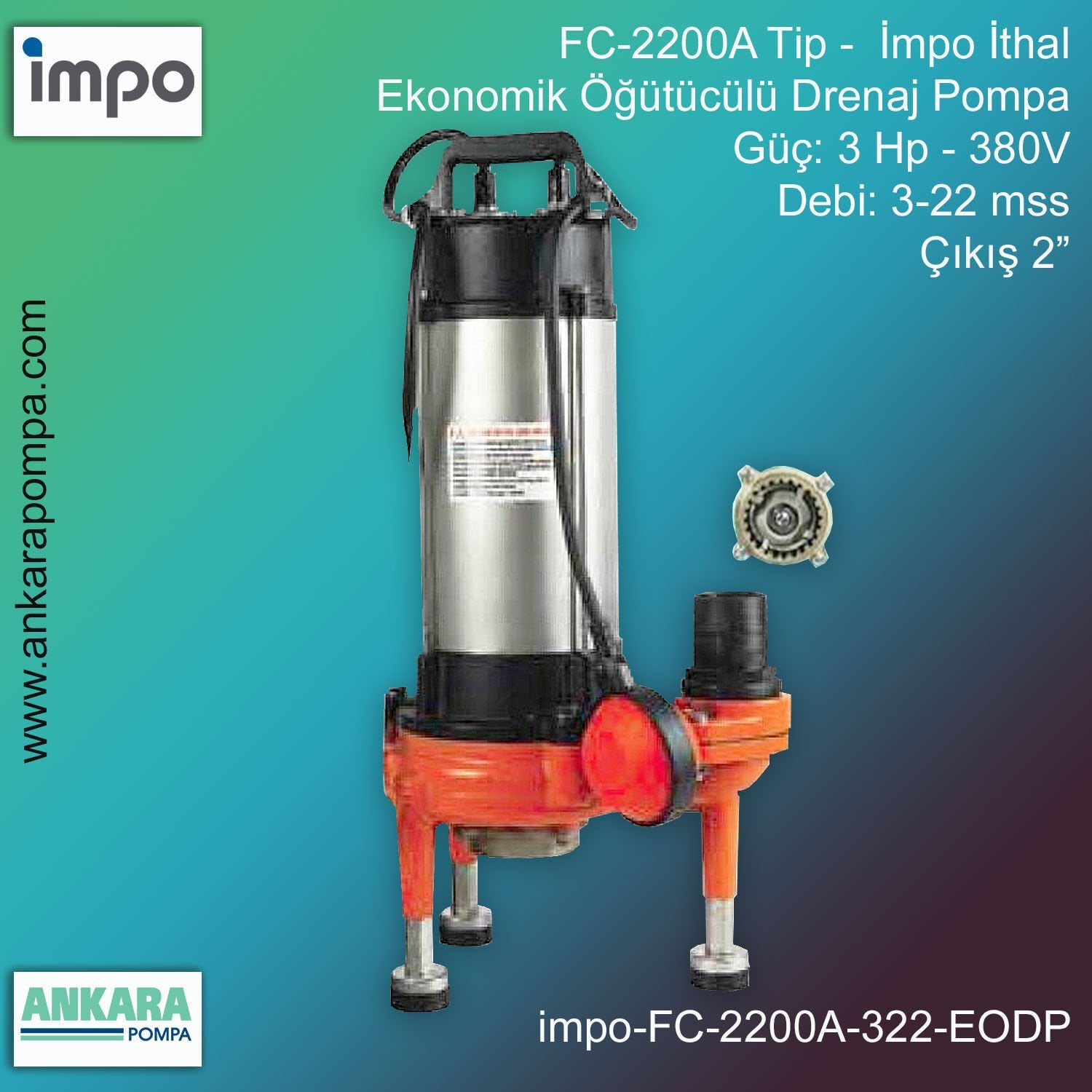İmpo FC-2200A Tip - 3 Hp-380V Gücünde, 3-22 mss, Çıkış 2'', İthal, Ekonomik Öğütücülü Drenaj Pompası