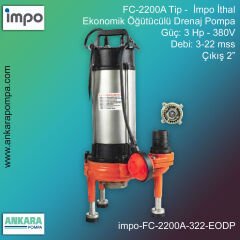 İmpo FC-2200A Tip - 3 Hp-380V Gücünde, 3-22 mss, Çıkış 2'', İthal, Ekonomik Öğütücülü Drenaj Pompası