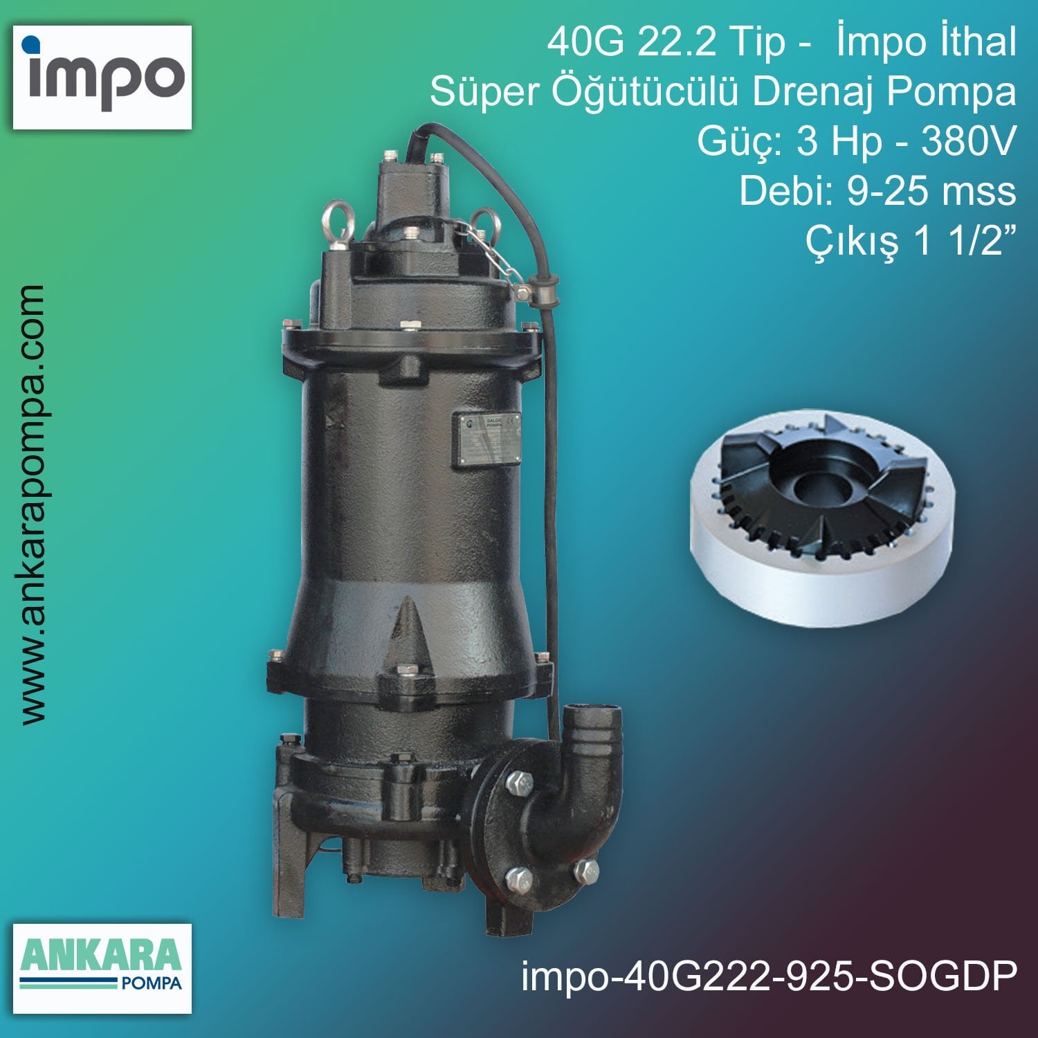 İmpo 40G 22.2 Tip - 3 Hp-380V Gücünde, 9-25 mss, Çıkış 1 1/2'', İthal, Süper Öğütücülü Döküm Gövdeli Drenaj Pompası