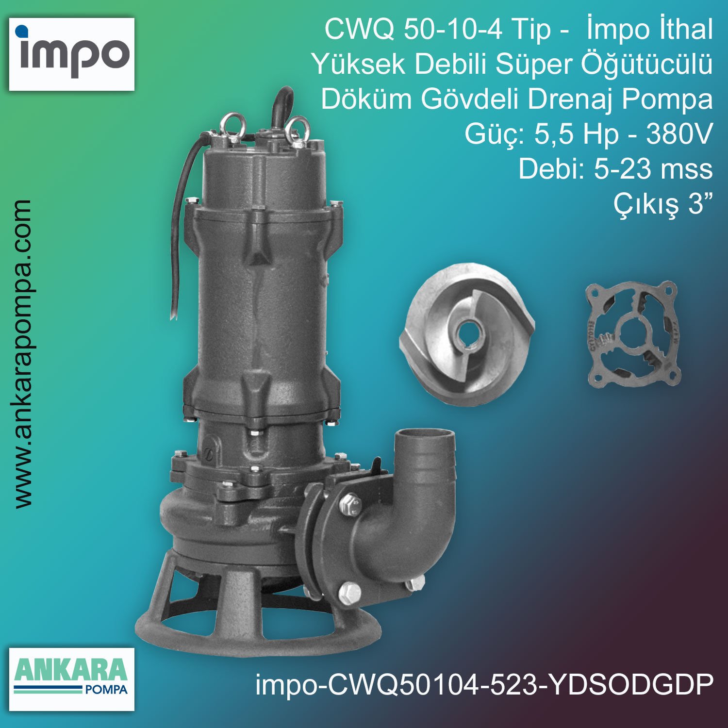 İmpo CWQ 50-10-4 Tip - 5,5 Hp-380V Gücünde, 5-23 mss, Çıkış 3'', İthal, Yüksek Debili, Süper Öğütücülü Döküm Gövdeli Drenaj Pompası