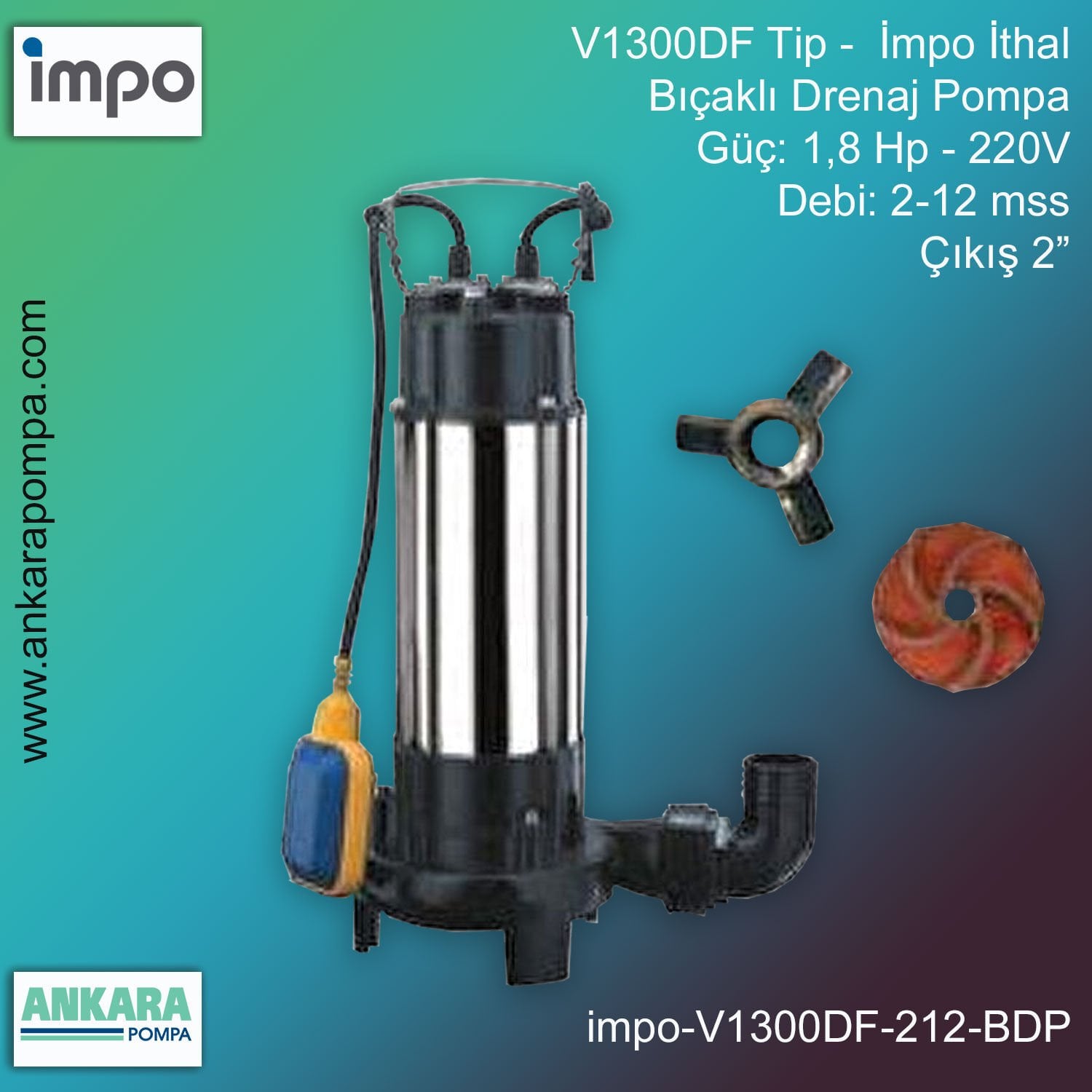 İmpo V1300DF Tip - 1,8 Hp-220V Gücünde, 2-12 mss, Çıkış 2'', İthal, Bıçaklı Drenaj Pompası