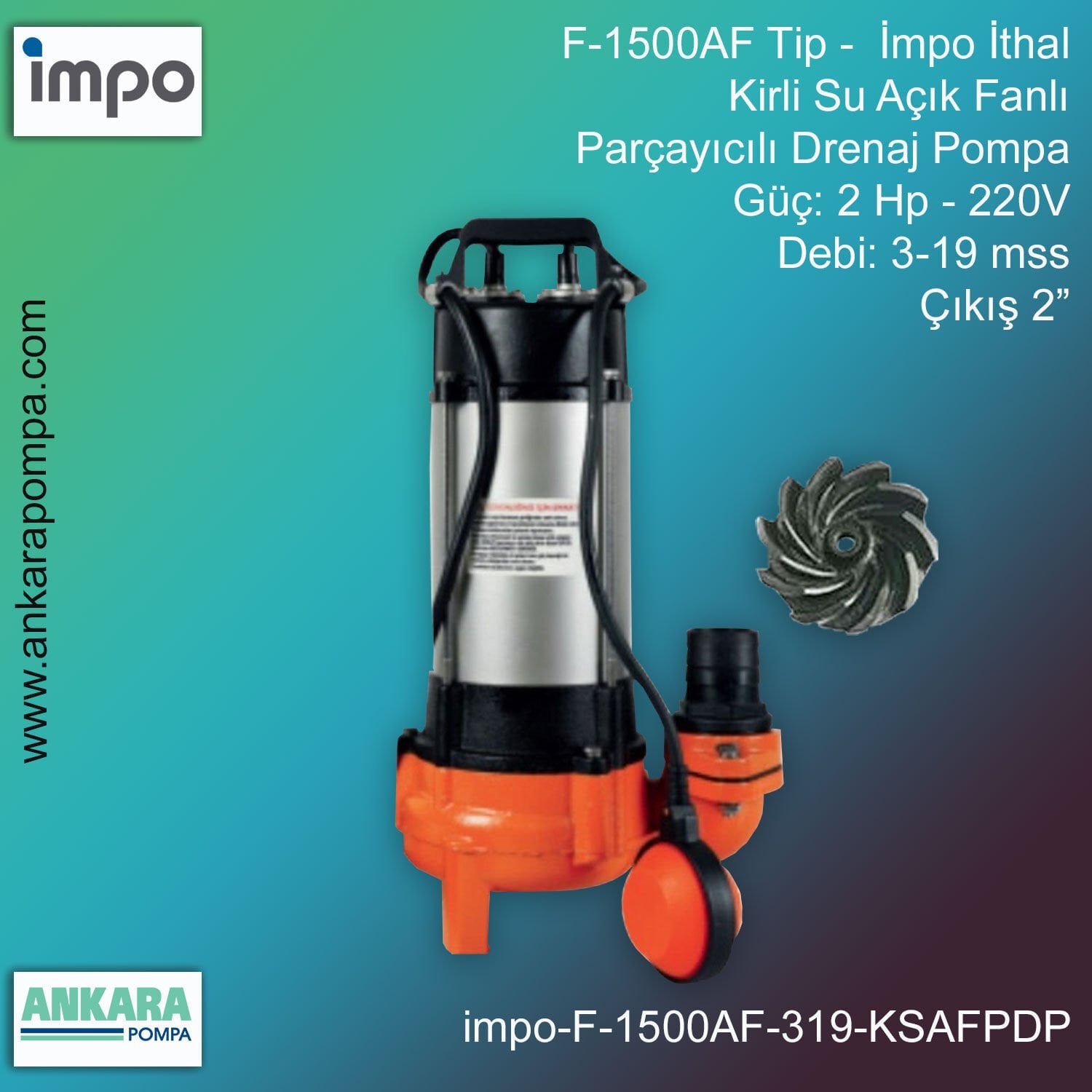 İmpo F-1500AF Tip - 2 Hp-220V Gücünde, 3-19 mss, Çıkış 2'', İthal, Kirli Su Açık Fanlı Parçayıcılı Drenaj Pompa