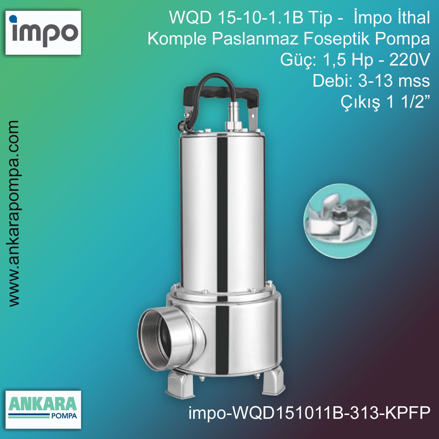 İmpo WQD 15-10-1.1B Tip - 1,5 Hp-220V Gücünde, 3-13 mss, Çıkış 1 1/2'', İthal, Kirli Su Açık Fanlı Parçayıcılı Drenaj Pompa