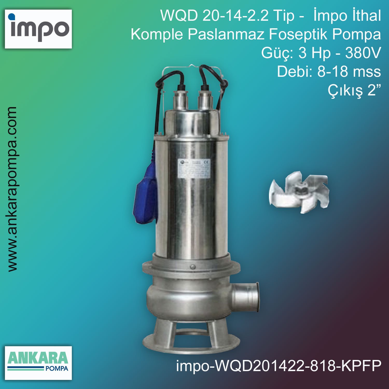 İmpo WQD 20-14-2.2 Tip - 3 Hp-380V Gücünde, 8-18 mss, Çıkış 2'', İthal, Komple Paslanmaz Foseptik Pompa
