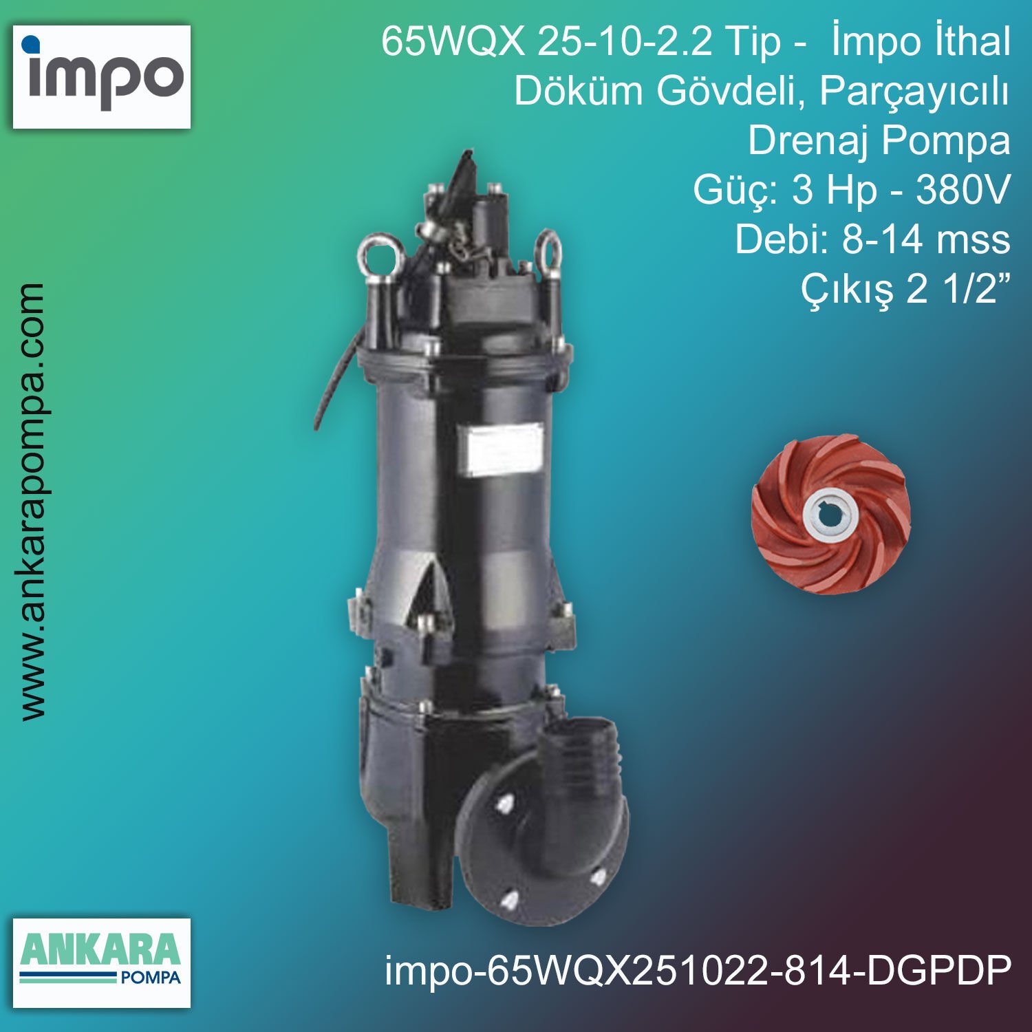 İmpo 65WQX 25-10-2.2 Tip - 3 Hp-380V Gücünde, 8-14 mss, Çıkış 2 1/2'', İthal, Döküm Gövdeli, Parçayıcılı, Drenaj Pompa