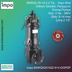 İmpo 65WQX 25-10-2.2 Tip - 3 Hp-380V Gücünde, 8-14 mss, Çıkış 2 1/2'', İthal, Döküm Gövdeli, Parçayıcılı, Drenaj Pompa