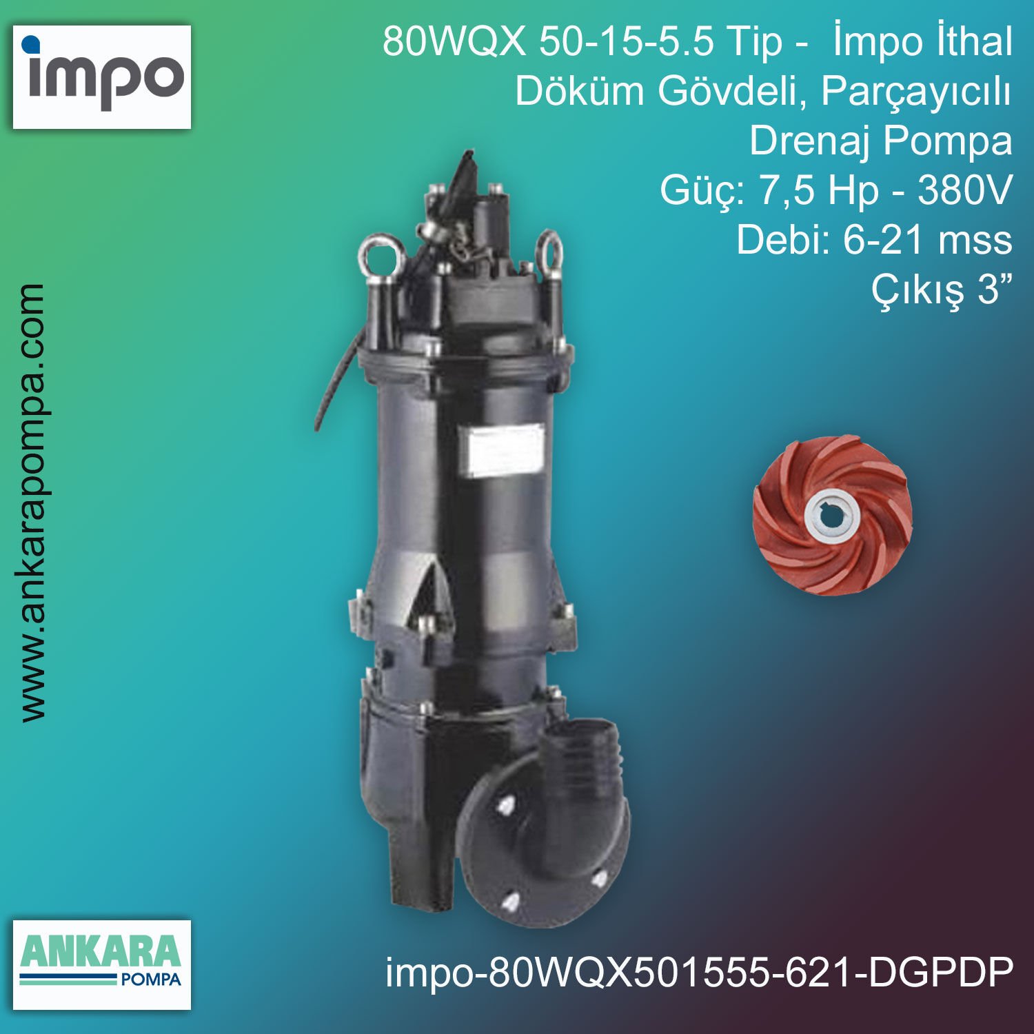 İmpo 80WQX 50-15-5.5 Tip - 7,5 Hp-380V Gücünde, 6-21 mss, Çıkış 3'', İthal, Döküm Gövdeli Parçayıcılı Drenaj Pompa