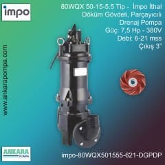 İmpo 80WQX 50-15-5.5 Tip - 7,5 Hp-380V Gücünde, 6-21 mss, Çıkış 3'', İthal, Döküm Gövdeli, Parçayıcılı, Drenaj Pompa