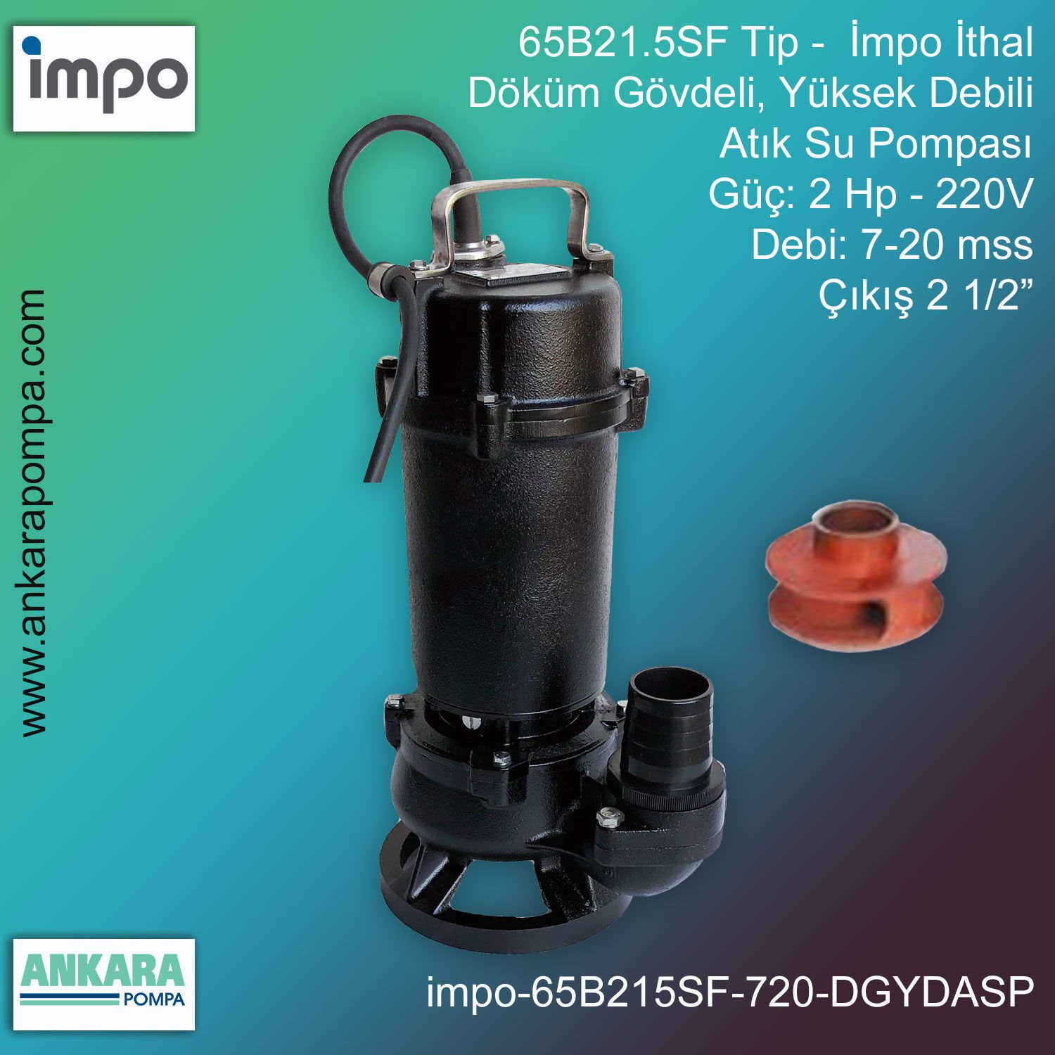 İmpo 65B21.5SF Tip - 2 Hp-220V Gücünde, 7-20 mss, Çıkış 2 1/2'', İthal, Döküm Gövdeli, Yüksek Debili Atık Su Pompası