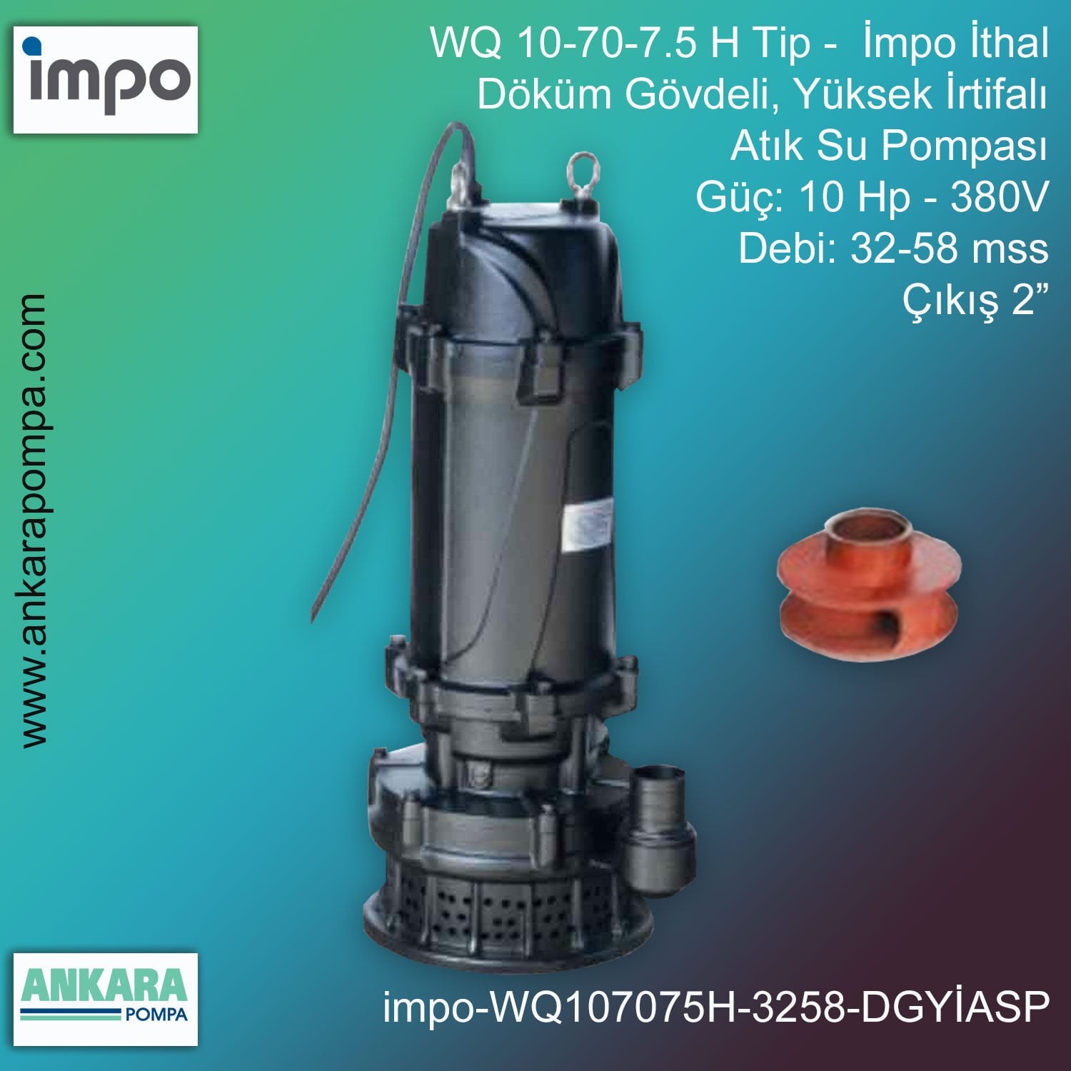 İmpo WQ 10-70-7.5 H Tip - 10 Hp-380V Gücünde, 21-58 mss, Çıkış 2'', İthal, Döküm Gövdeli, Yüksek İrtifalı Atık Su Pompası