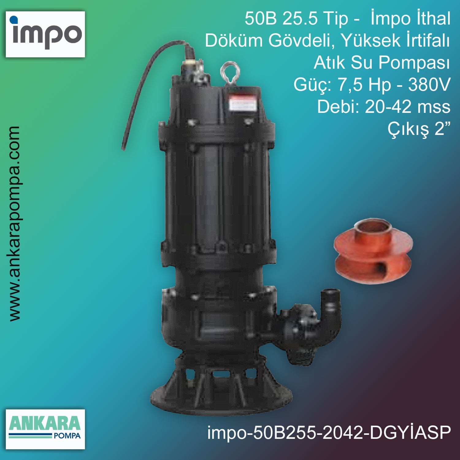 İmpo 50B 25.5 Tip - 7,5 Hp-380V Gücünde, 20-42 mss, Çıkış 2'', İthal, Döküm Gövdeli, Yüksek İrtifalı, Atık Su Pompası