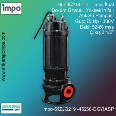 İmpo 65ZJQ219 Tip - 25 Hp-380V Gücünde, 52-68 mss, Çıkış 2 1/2'', İthal, Döküm Gövdeli, Yüksek İrtifalı, Atık Su Pompası