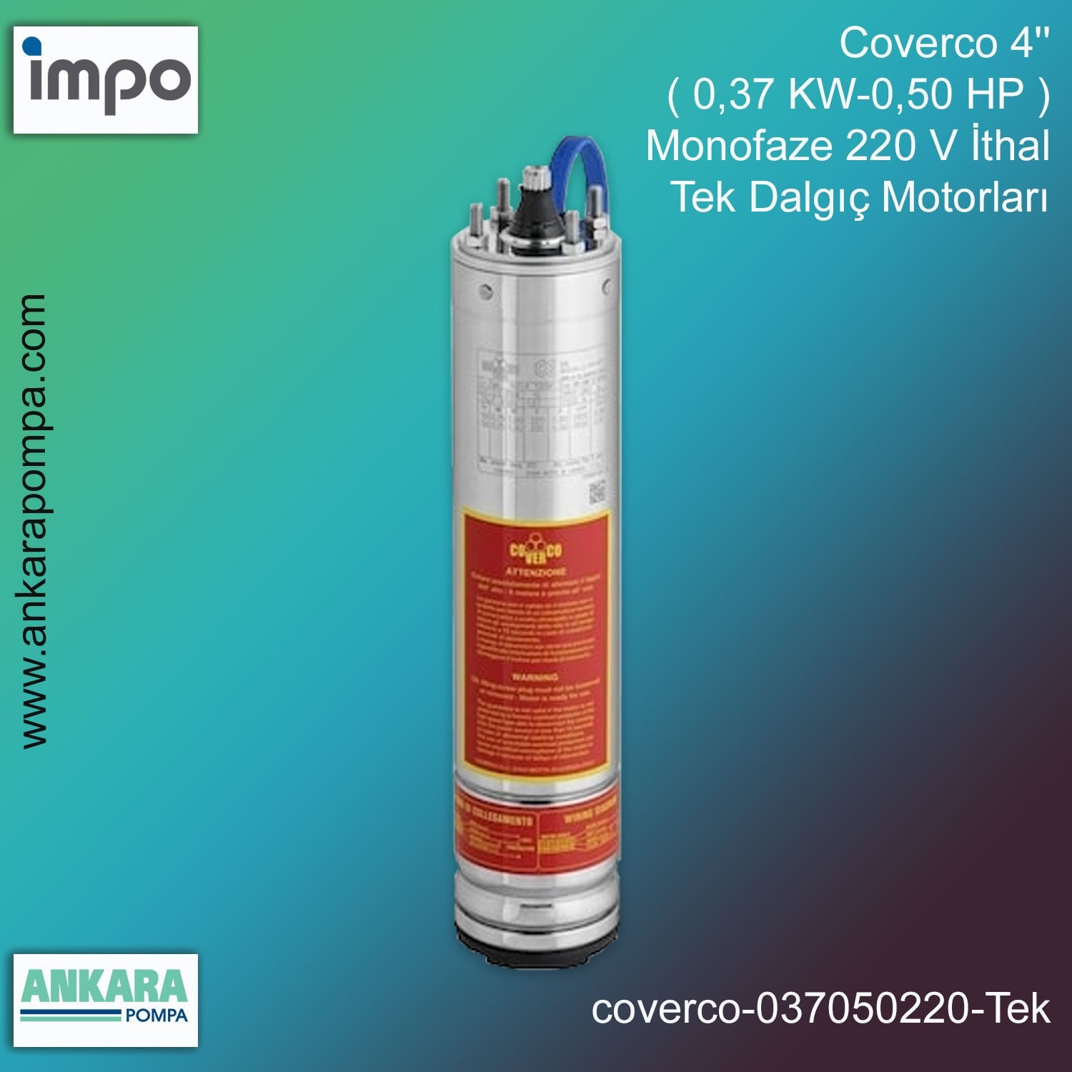 Coverco 4'' ( 0,50 HP - 0,37 KW ) Monofaze 220 V İthal Tek Dalgıç Motorları