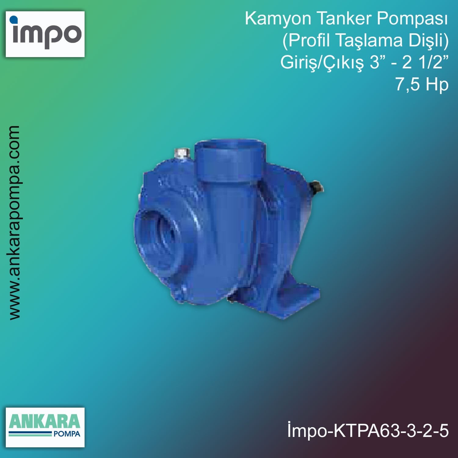 İmpo KTPA63 3-2,5 Kamyon Tanker Pompası (Profil Taşlama Dişli) 7,5 HP 3'' Giriş 2 1/2'' Çıkış