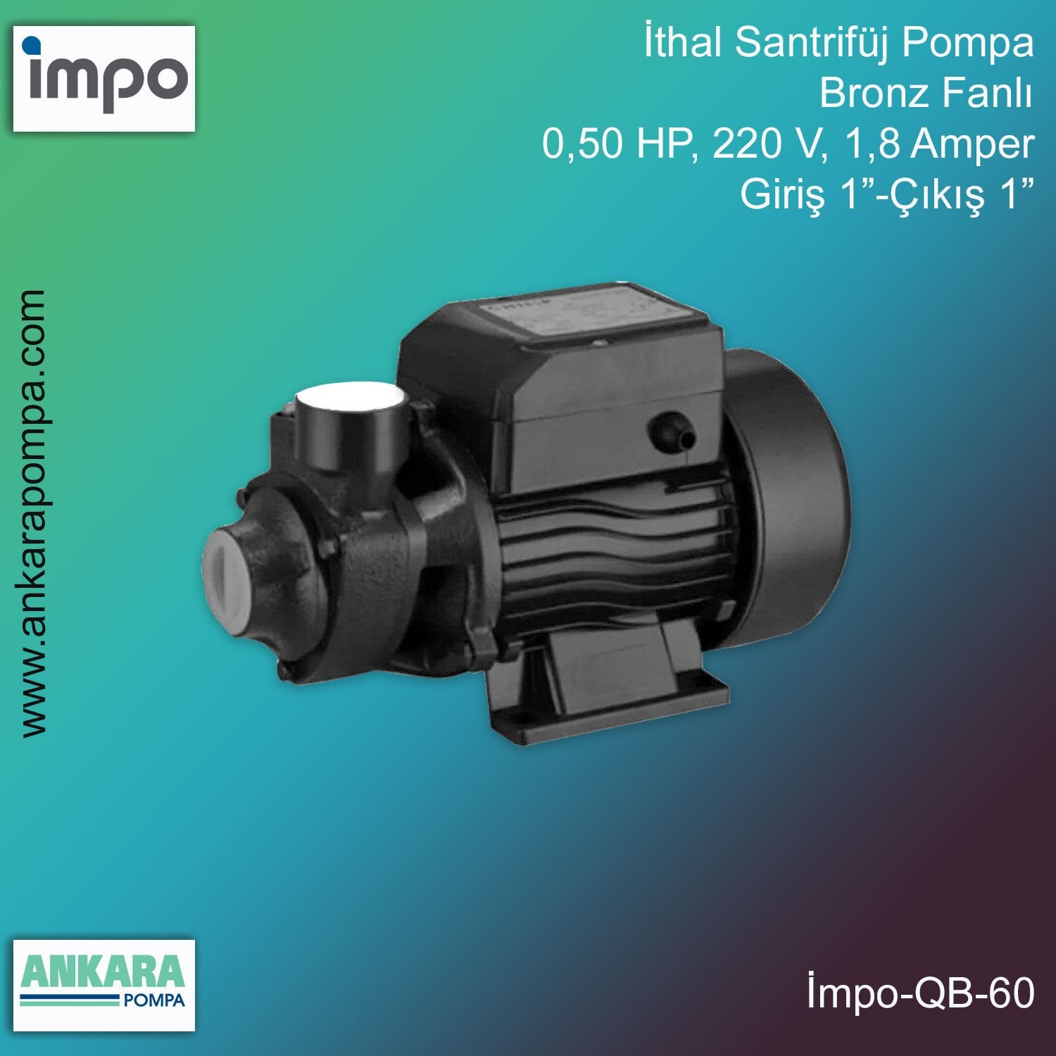 İmpo QB 60 Bronz Fanlı, 0,50 HP, 220 V, 1,8 Amper Giriş 1”-Çıkış 1” İthal Santrifüj Pompa