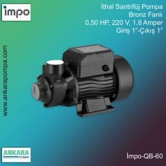 İmpo QB 60 Bronz Fanlı, 0,50 HP, 220 V, 1,8 Amper Giriş 1”-Çıkış 1” İthal Santrifüj Pompa