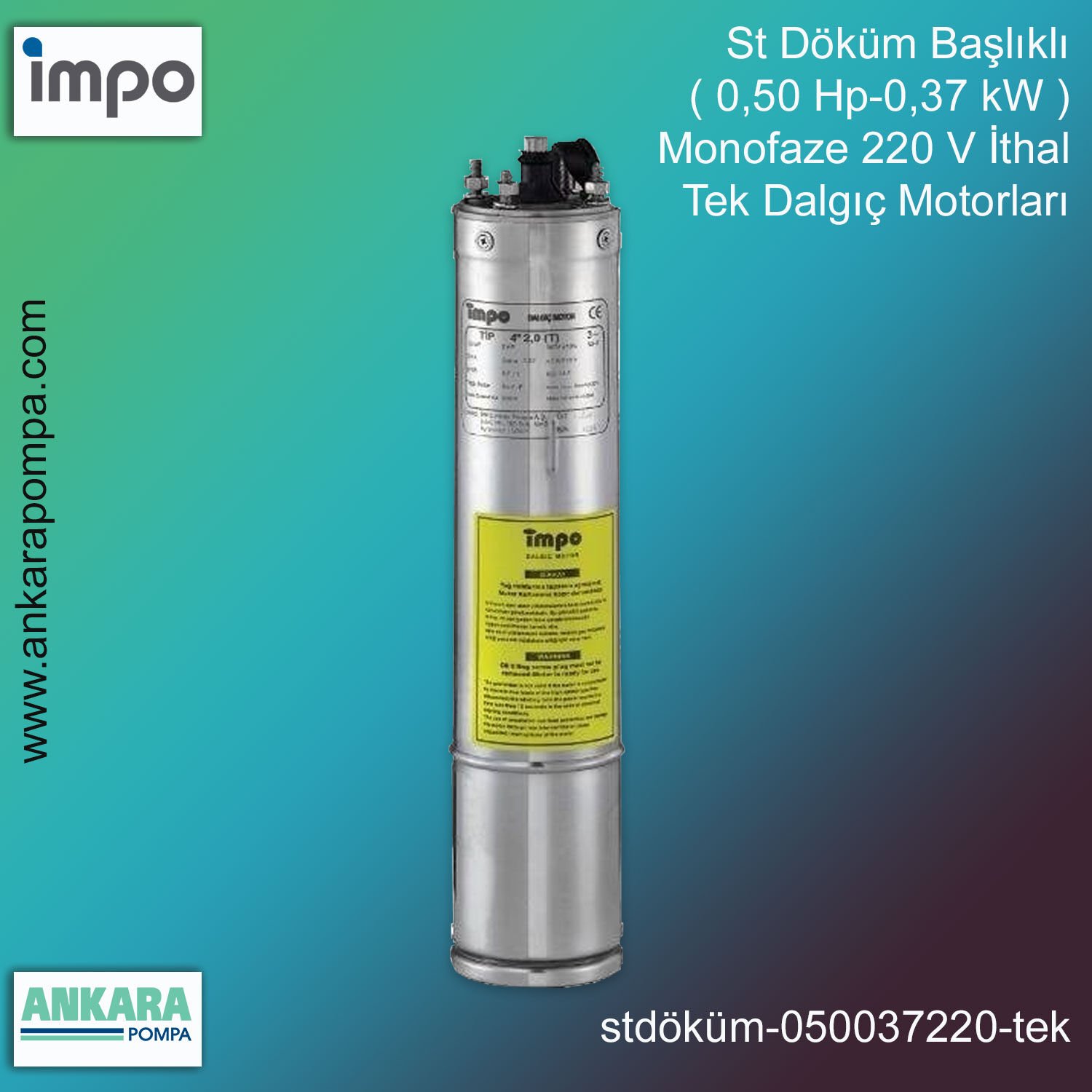 St Döküm Başlıklı ( 0,50 HP - 0,37 KW ) Monofaze 220 V İthal Tek Dalgıç Motorları