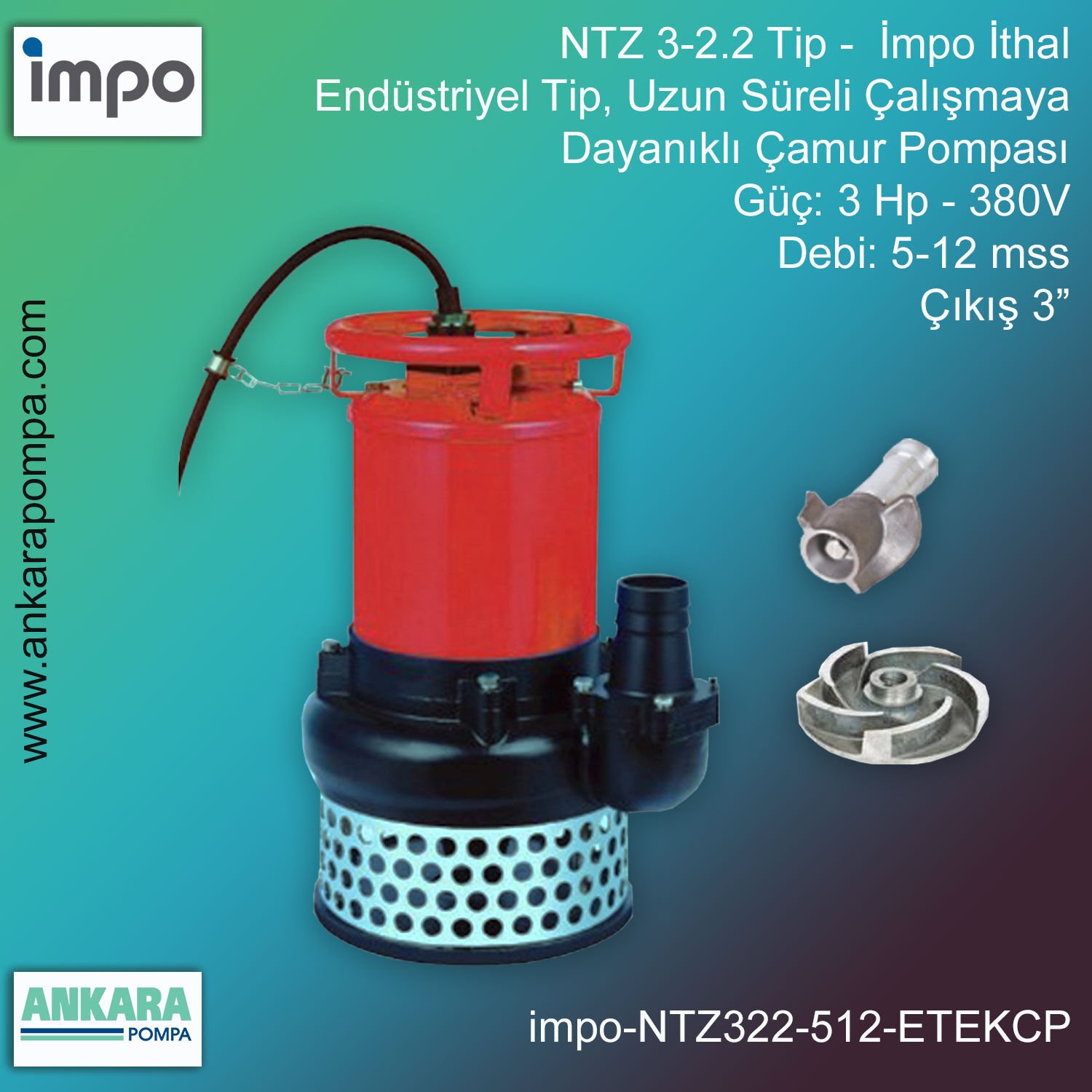 İmpo NTZ 3-2.2 Tip - 3 Hp-380V Gücünde, 5-12 mss, Çıkış 3'', İthal, Endüstriyel Tip, Ekonomik Karıştırıcılı Çamur Pompası (1.450d/d)