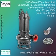 İmpo 150QNS 4-45 Tip - 60 Hp-380V Gücünde, 10,5-45 mss, Çıkış 6'', İthal, Endüstriyel Tip, Ekonomik Karıştırıcılı Çamur Pompası (1.450d/d)