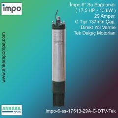 İmpo 6'' Su Soğutmalı ( 17,5 HP - 13 KW ) 29 Amper, C Tipi 137mm Çap,  Direkt Yol Verme Tek Dalgıç Motorları