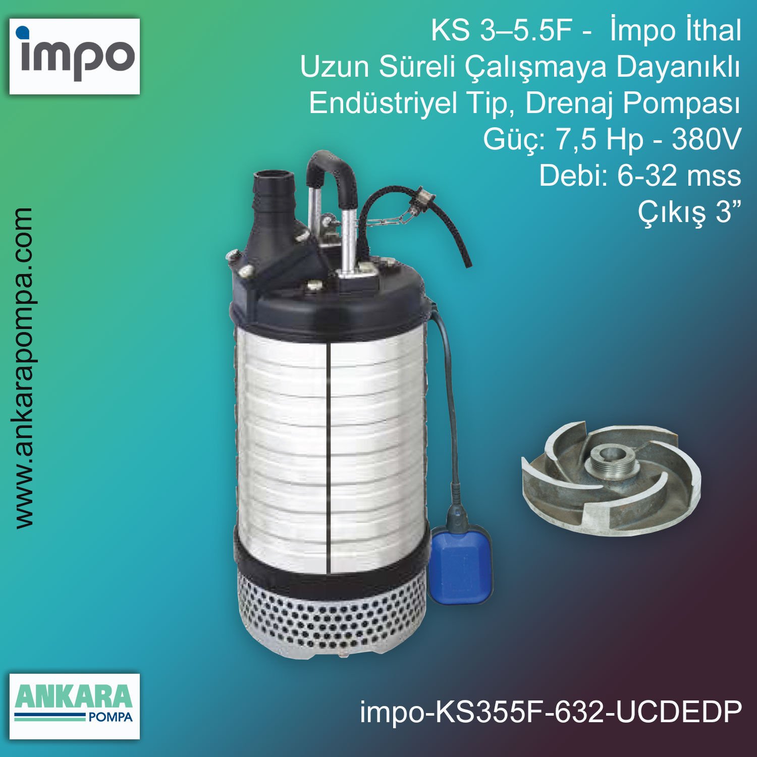 İmpo KS 3–5.5F Tip - 7,5 Hp-380V Gücünde, 6-32 mss, Çıkış 3'', İthal, Uzun Süreli Çalışmaya Dayanıklı, Endüstriyel Tip, Drenaj Çamur Pompası