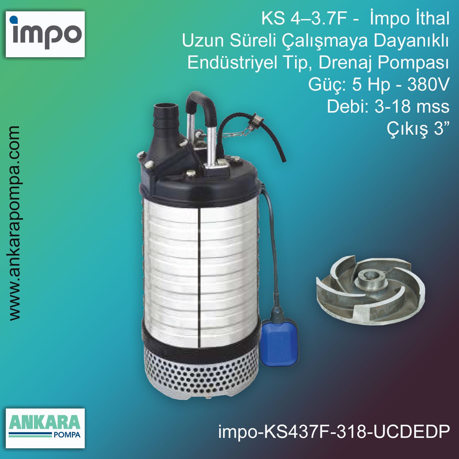 İmpo KS 4–3.7F Tip - 5 Hp-380V Gücünde, 3-18 mss, Çıkış 4'', İthal, Uzun Süreli Çalışmaya Dayanıklı, Endüstriyel Tip, Drenaj Çamur Pompası