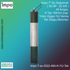 İmpo 7'' Su Soğutmalı ( 30 HP - 22 KW ) 49 Amper, K Tipi 165mm Çap,  Yıldız Üçgen Yol Verme Tek Dalgıç Motorları