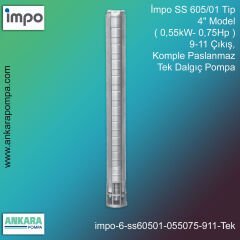 İmpo SS 605/01 Tip 4'' Model (0,55kW- 0,75Hp ) 9-11 Çıkış, Komple Paslanmaz Tek Dalgıç Pompa
