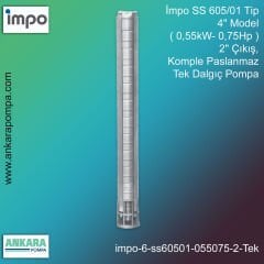 İmpo SS 605/01 Tip 4'' Model (0,55kW- 0,75Hp ) 2'' Çıkış, Komple Paslanmaz Tek Dalgıç Pompa