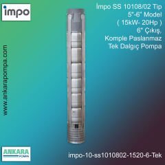 İmpo SS 10108/02 Tip 5''-6'' Model (15kW- 20Hp ) 6'' Çıkış, Komple Paslanmaz Tek Dalgıç Pompa