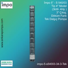 İmpo 5” - S 540/03 Tip 4'' Model (3kW- 4Hp ), 3'' Çıkış, Döküm Fanlı Tek Dalgıç Pompa