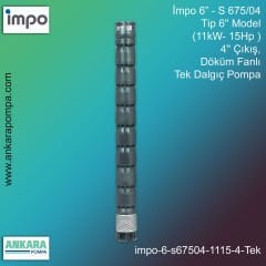 İmpo 6” - S 675/04 Tip 6'' Model (11kW- 15Hp ), 4'' Çıkış, Döküm Fanlı Tek Dalgıç Pompa