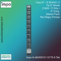 İmpo 8” - S 8240/01Z Tip 6'' Model (13kW- 17,5Hp ), 5'' Çıkış, Döküm Fanlı Tek Dalgıç Pompa