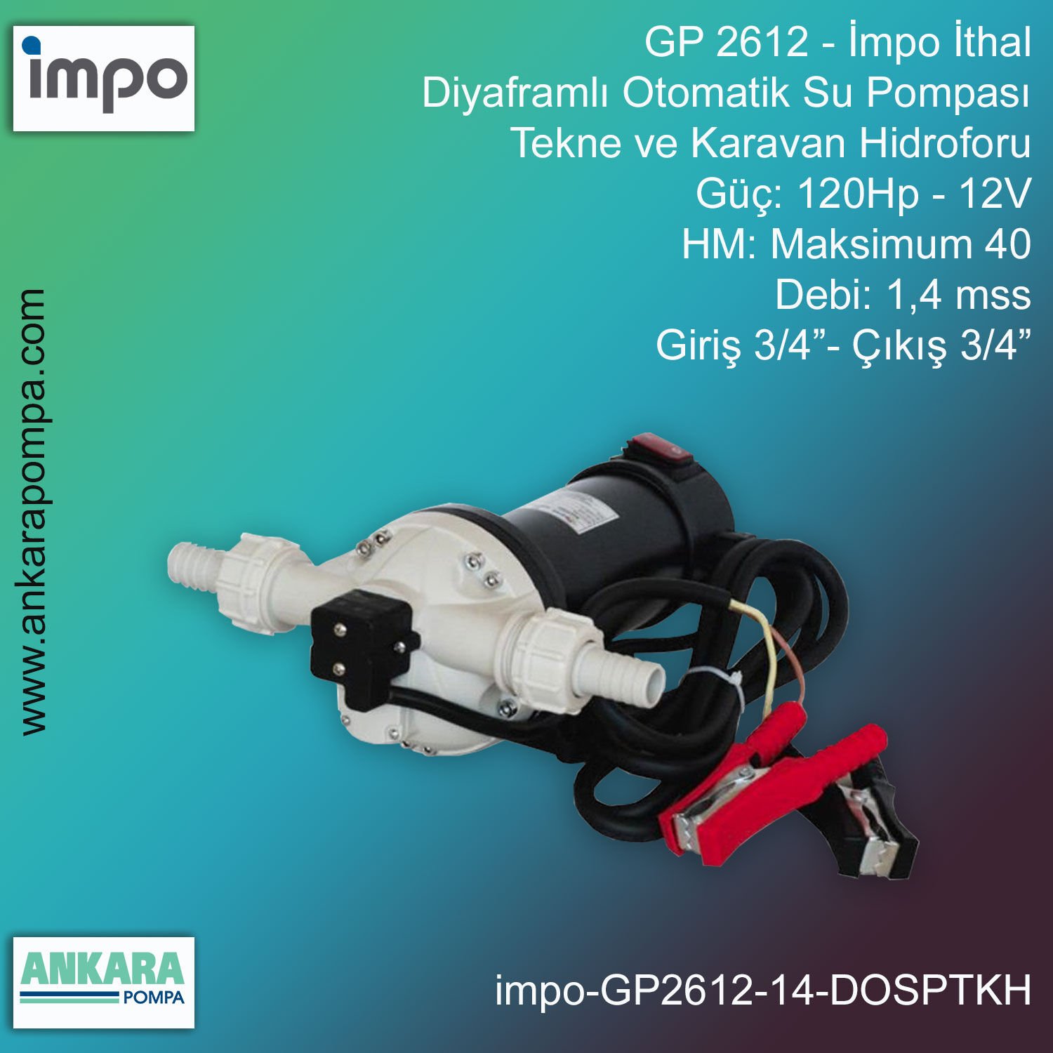 İmpo GP 2612 Tip - 120Hp-12V Gücünde, Max HM 40, 1,4 mss, Giriş 3/4''-Çıkış 3/4'', İthal, Diyaframlı Otomatik Su Pompası - Tekne ve Karavan Hidroforu