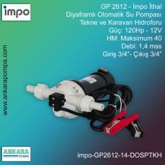 İmpo GP 2612 Tip - 120Hp-12V Gücünde, Max HM 40, 1,4 mss, Giriş 3/4''-Çıkış 3/4'', İthal, Diyaframlı Otomatik Su Pompası - Tekne ve Karavan Hidroforu
