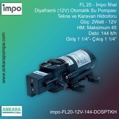 İmpo FL 20 Tip - 2Watt-12V Gücünde, Max HM 45, 144 lt/h Debi, Giriş1 1/4''-Çıkış 1 1/4'', İthal, Diyaframlı 12V Otomatik Su Pompası - Tekne ve Karavan Hidroforu
