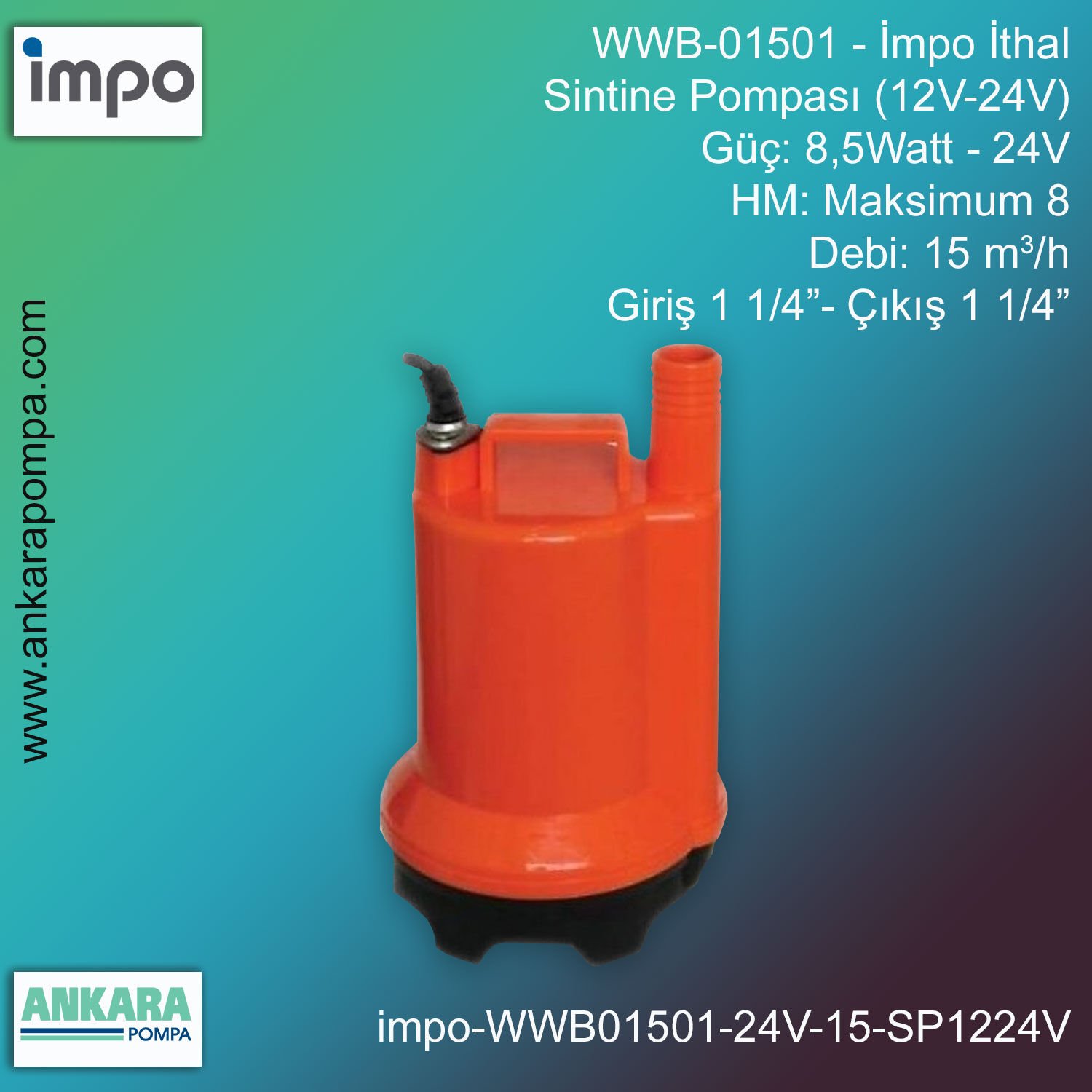 İmpo WWB-01501 Tip -8,5Watt-24V Gücünde, Max HM 8, 15 m3/h Debi, Giriş 1 1/4''-Çıkış 1 1/4'', İthal, Sintine Pompası (12V-24V)