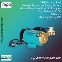 İmpo TSP60 Tip - 260Watt-220V Gücünde, 5-16 mss, Giriş 3/4''-Çıkış 3/4'', İthal, Mekanik Kumandalı, Basınç Arttırıcı Güneş Enerjisi ve Sıcak Su pompası